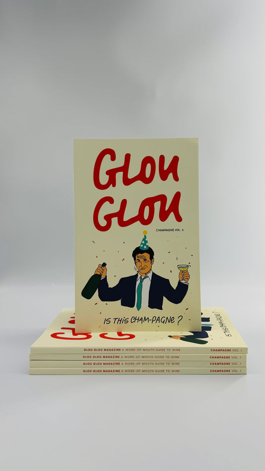 Glou Glou Magazine ‘Is this Cham-Pagne?’