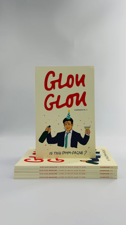 Glou Glou Magazine ‘Is this Cham-Pagne?’